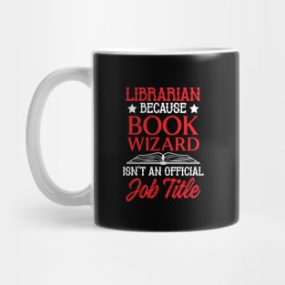 Librarian Gift Funny Librarian Design - Book Wizard Mug
